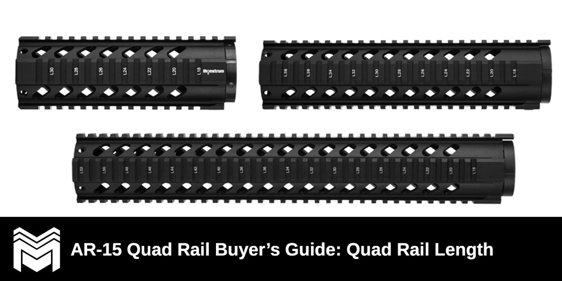 AR-15 Quad Rail Buyer’s Guide: Quad Rail Length