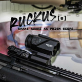 Ruckus (e) 4x Prism Scope with Shake Awake Optics Monstrum