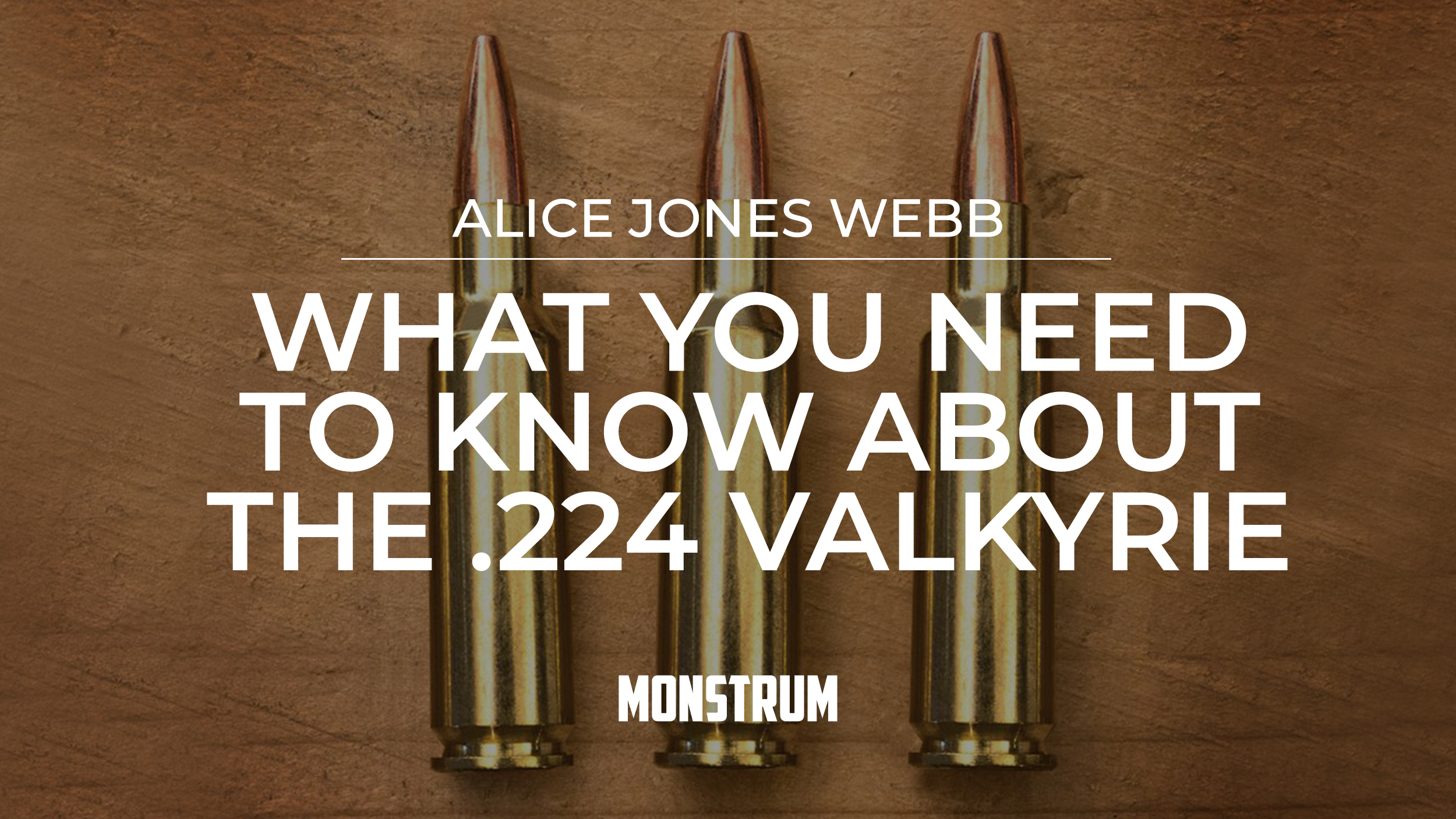 What You Need To Know About 224 Valkyrie Monstrum Tactical