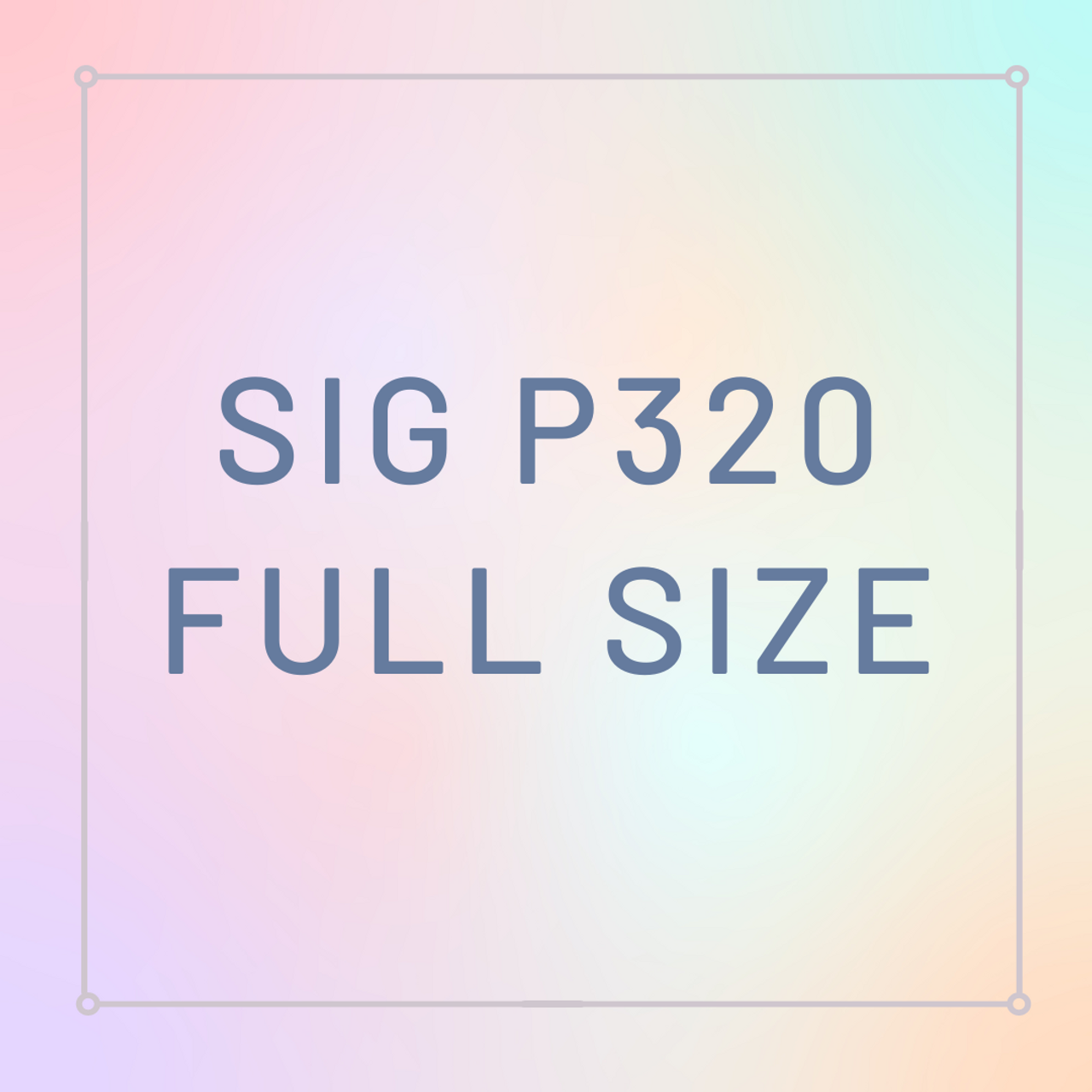 Sig P320 Full Size