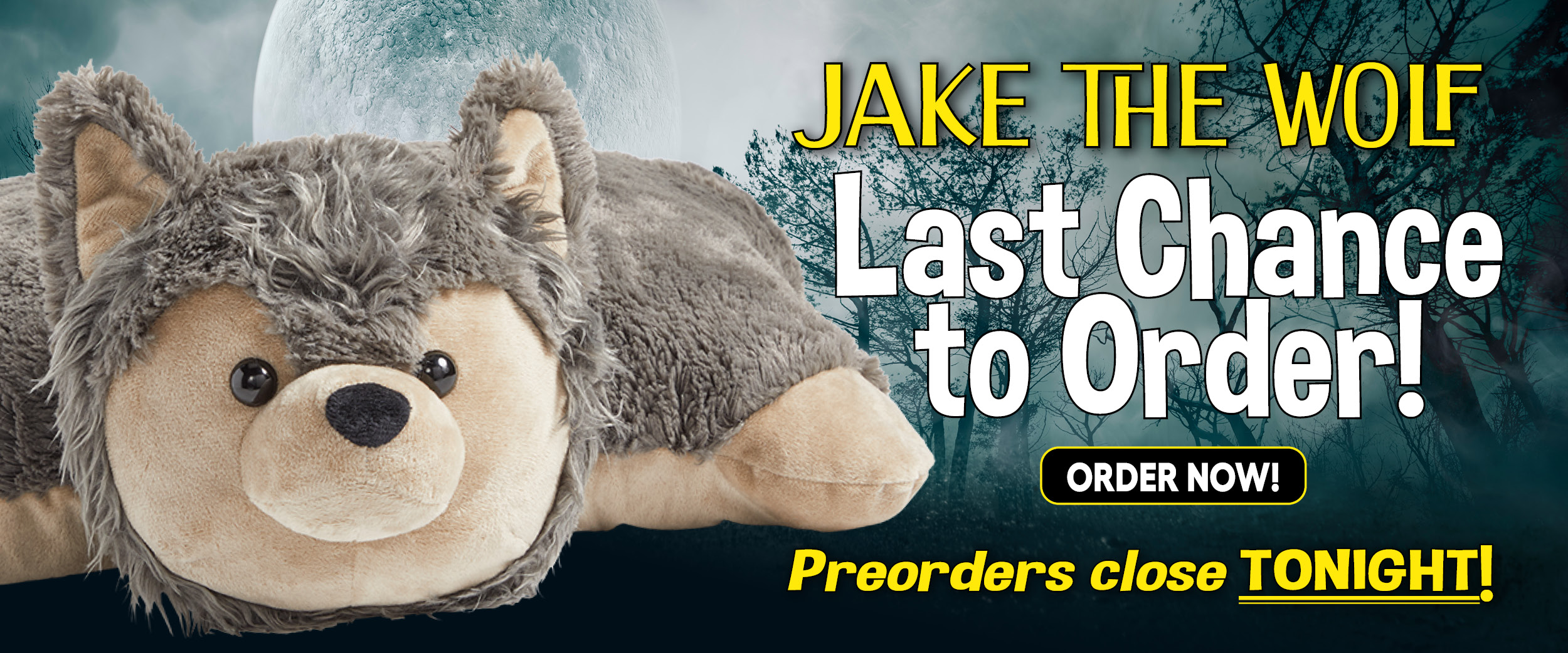 Jake the Wolf! Last Chance to Order! Preorders close tonight. Click here to order now!