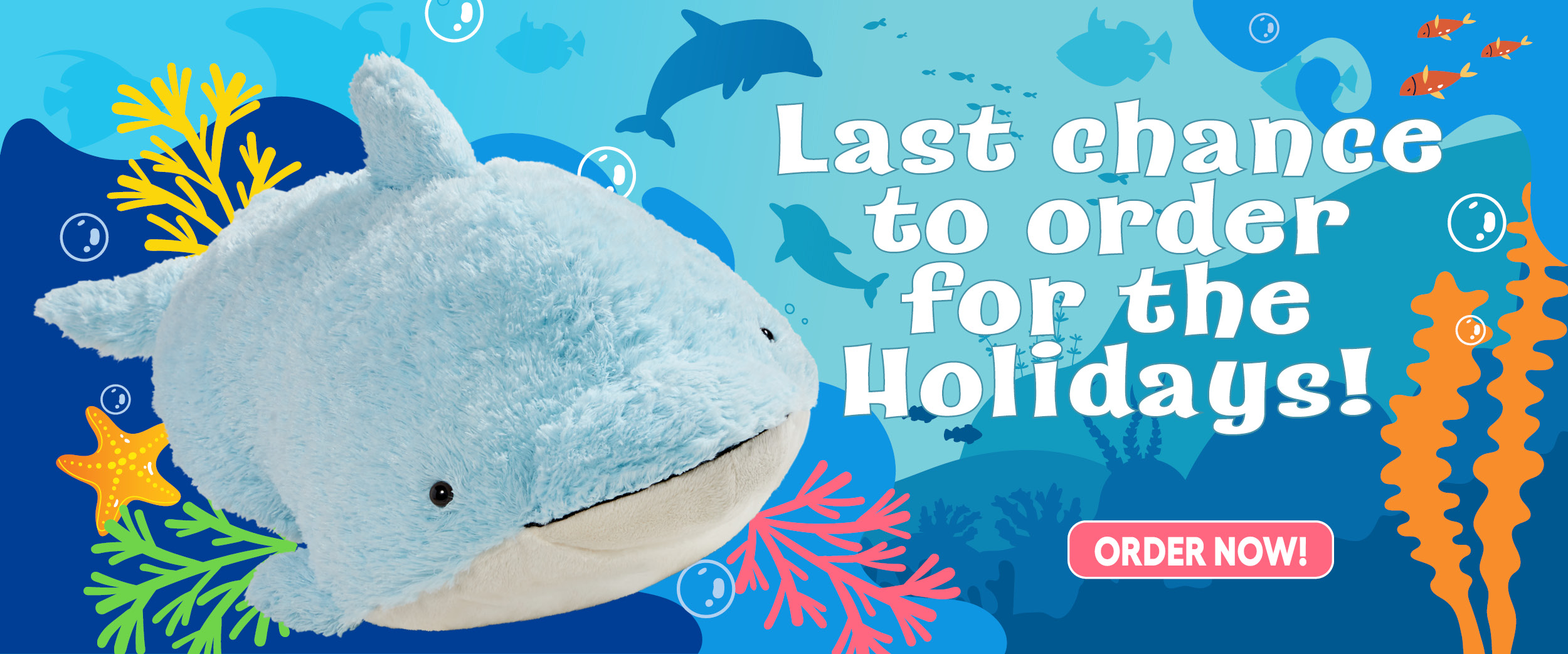 Last Chance! Order now to get Squeaky Dolphin before the holidays! Click here to order!