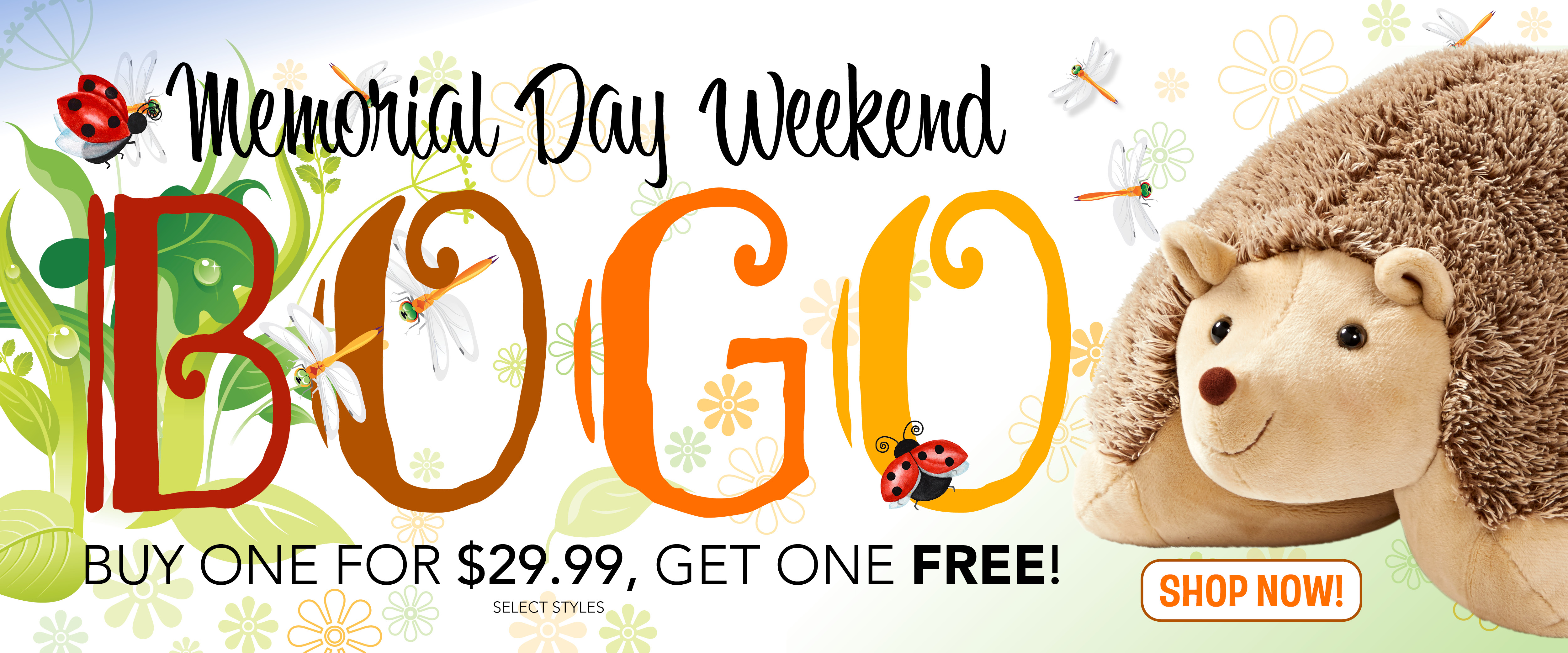 Memorial Day Weekend BOGO! Buy one for $29.99, get one free! Select styles. Shop now!