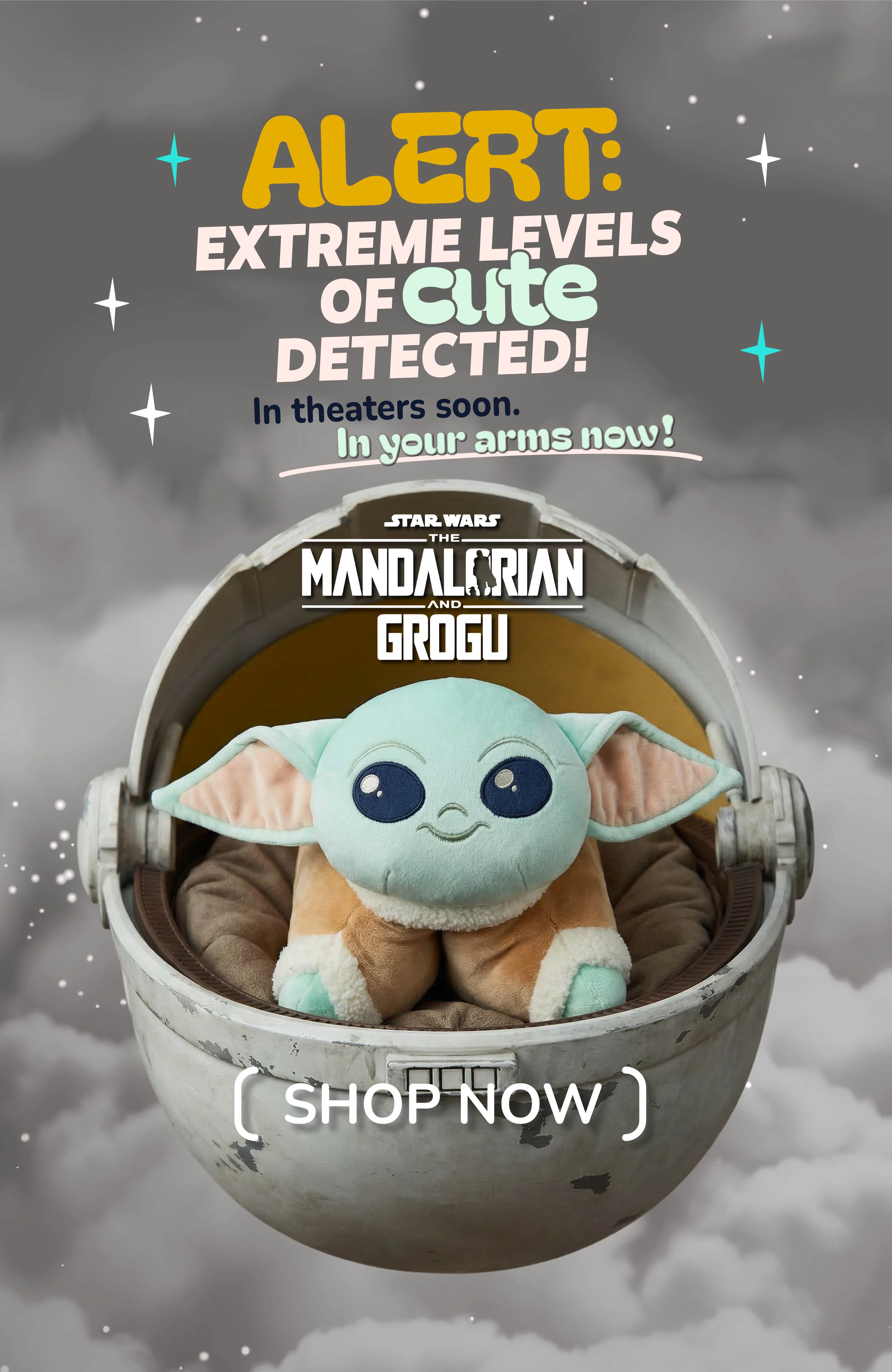 Baby Yoda Pillow Pet in a little spacecraft, with the text ALERT Extreme Levels of cute detected! The Mandalorian and Grogu in Theaters soon!  Grogu in your arms now! Shop now!
