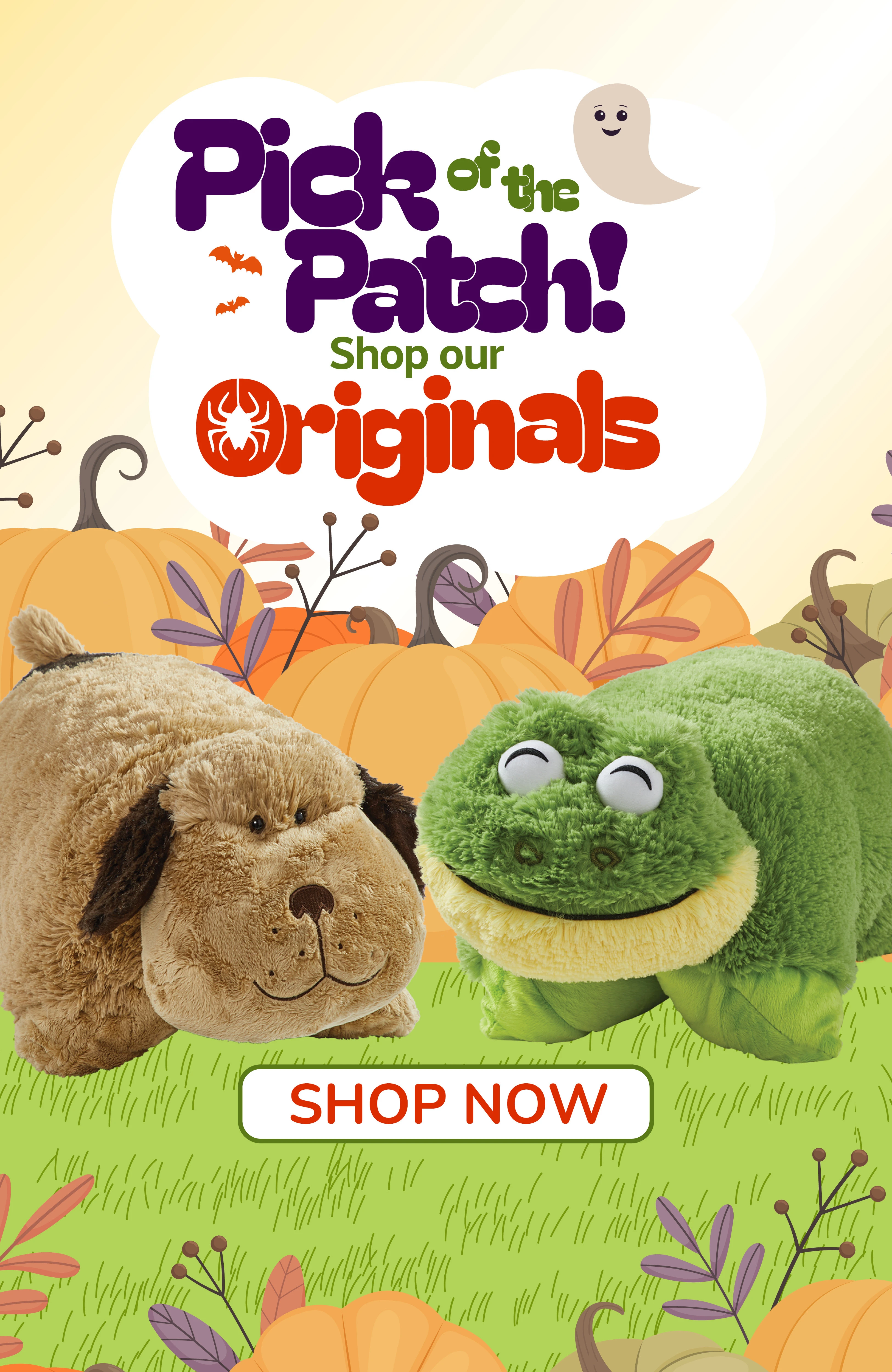 The pick of the patch! Shop our Original Pillow Pets like our Snuggly Puppy and our Friendly Frog! Shop favorites now!