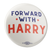 Forward With Harry (2.25" Pin-Back Button -- Pack of Two!) Forward With Harry (2.25" Pin-Back Button -- Pack of Two!)