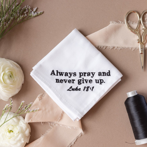 Bible Verse Handkerchief {Always Pray}