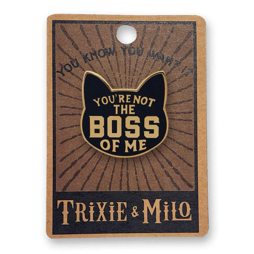 Enamel Pin - YOU'RE NOT THE BOSS OF ME Enamel Pin - YOU'RE NOT THE BOSS OF ME