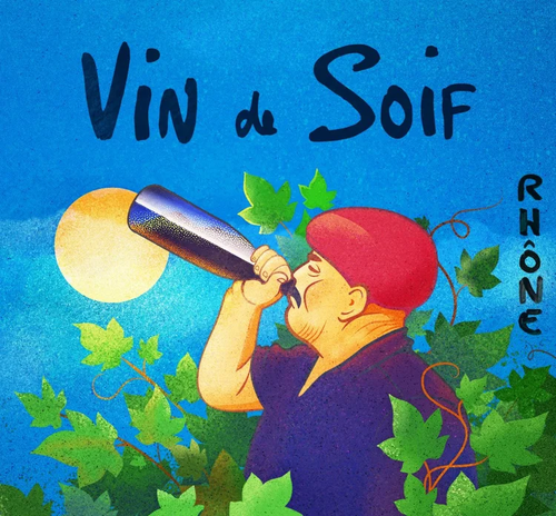Sacred Thirst Selections VIN DE SOIF, Côtes du Rhône, France
