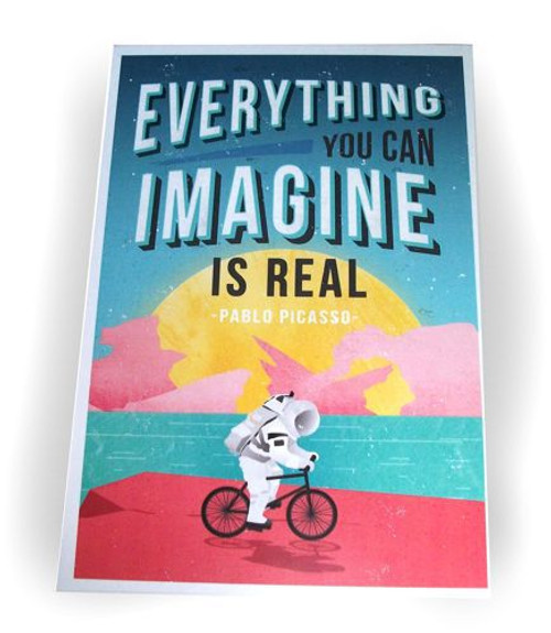 Everything You Imagine Is Real Deco Poster