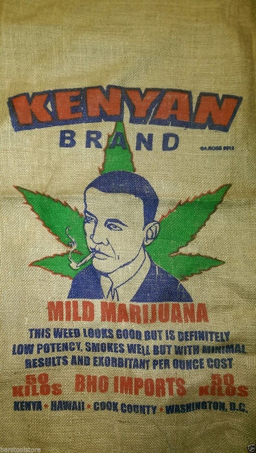 President Obama Kenyan Brand Marijuana Burlap Bag