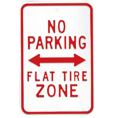 No Parking Flat Tire Zone Street Sign