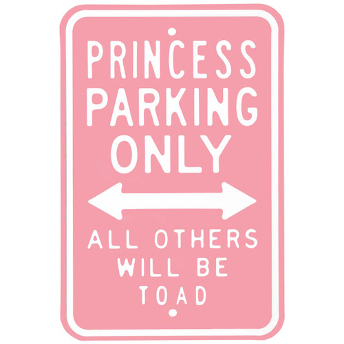 Princess Parking Only Street Sign