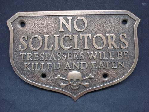 No Solicitors No Trespassers Will Be Killed and Eaten Western Plaque