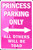 Princess Metal Parking Sign