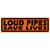 Loud Pipes Saves Lives Tin Sign