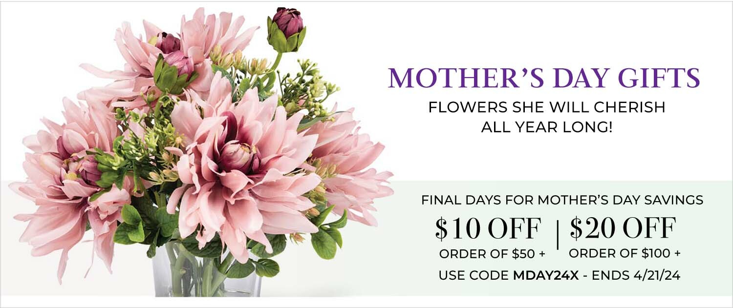 Mother's Day Gift Ideas: Our Mother's Day Collection features beautiful floral gifts crafted by hand for everlasting enjoyment.