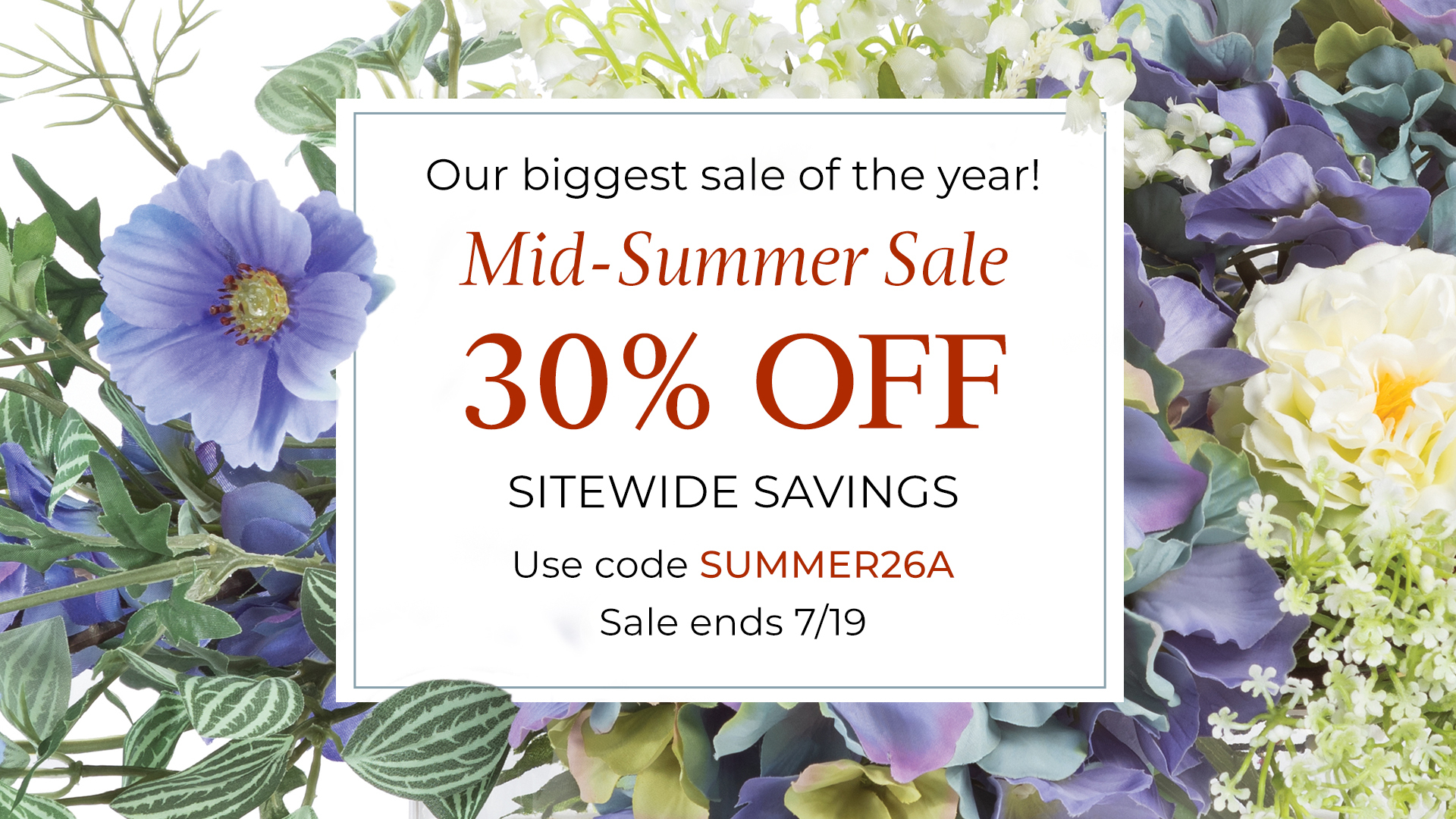 Petals Mid-Summer Sale: 30% off sitewide with code SUMMER26A through July 19, 2026.