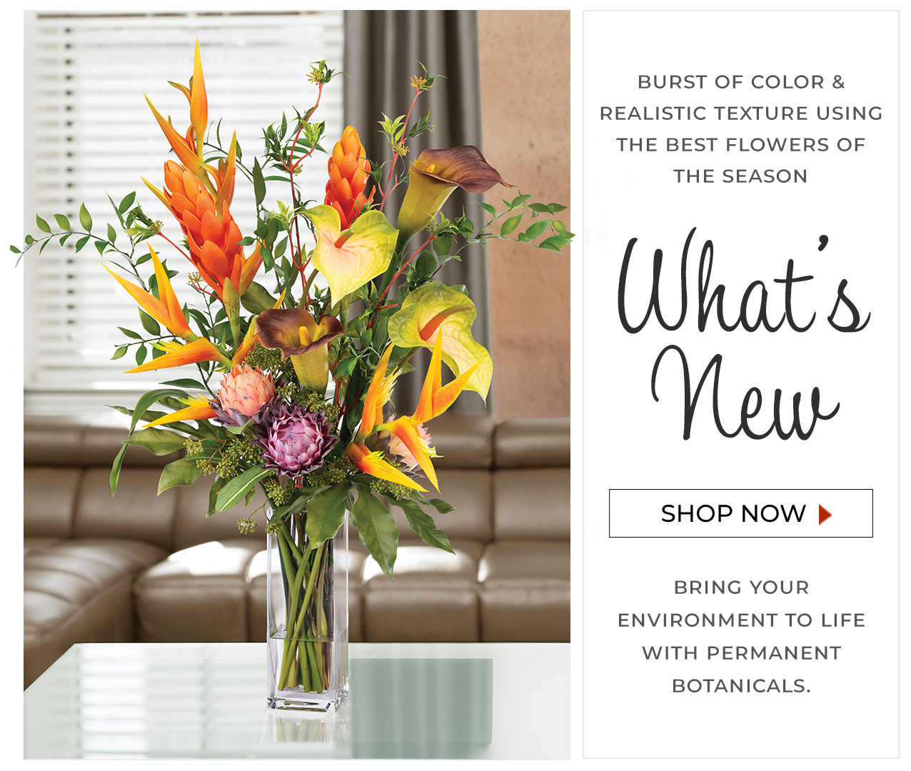Petals New Items for Spring. Keeping up to date with the latest in home fashion trends and colors, try one of our new silk floral designs today.