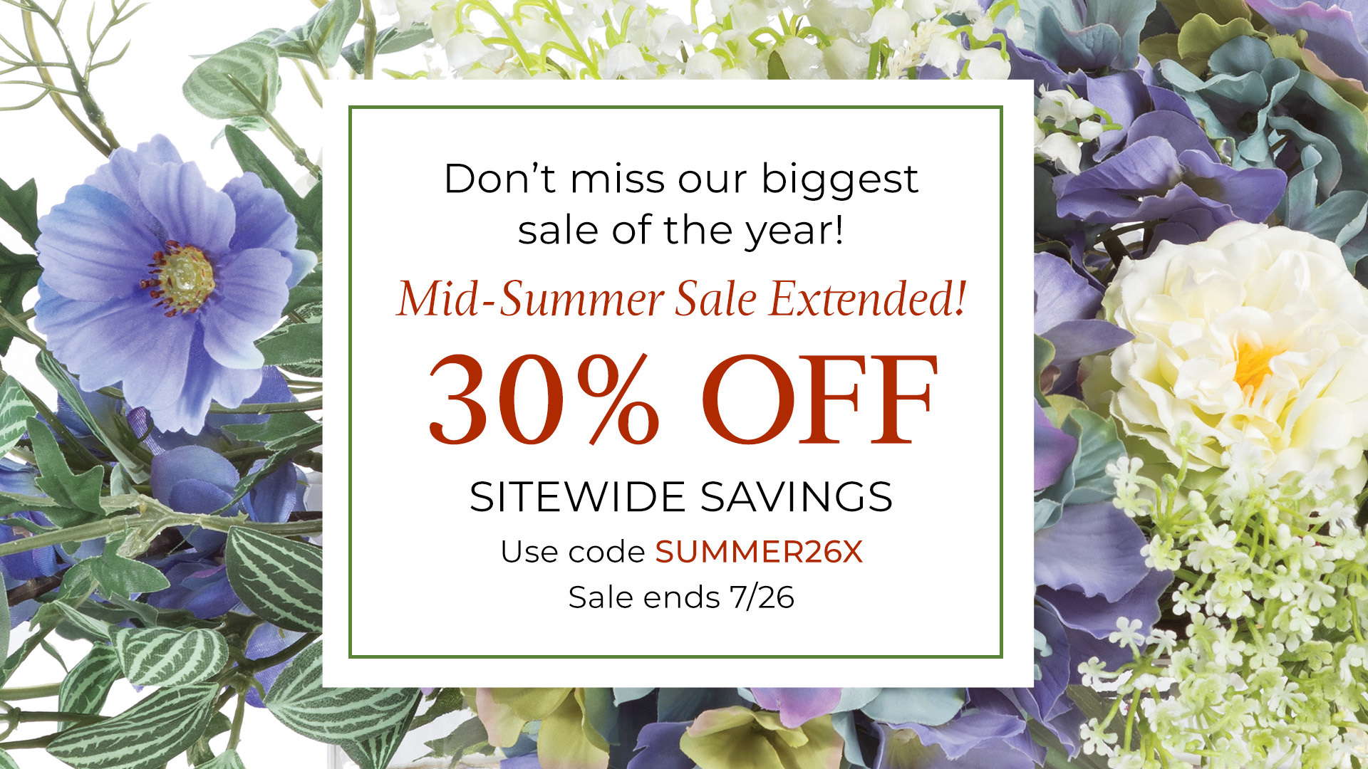 Petals Mid-Summer Sale extended: 30% off sitewide with code SUMMER26X through July 26, 2026.