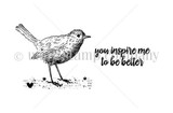 Red rubber itty bitty stamp of a little bird with 'you inspire me to be better.'