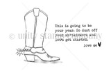 Red rubber Edgy stamp set of a spurred cowboy boot with 'This is going to be your year. So dust off your sh*tkickers and let's get started. love me.'