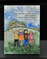 Watercolor card with a blue sky, green hill and the children below the schoolhouse, with the teacher quote in the sky.