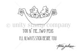 Stamp sheet: two smiling peas wearing floppy knit hats tucked together in an open pea pod with curly ends, plus the sentiments 'You n' me..two peas' and 'I'll always stick beside you'.