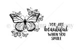 Line-art stamp of a small butterfly cluster with 'you are beautiful when you smile'.