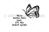 Red rubber Itty Bitty stamp sheet: a delicate butterfly with the sympathy sentiment 'When words fail, just let the heart speak.'