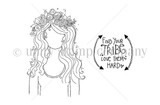 Planner Gal Love Them red rubber stamp art by Angie Blom — flower-crowned girl with 'Find your tribe love them hard' sentiment
