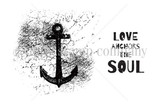 Stamp sheet: a solid anchor inside a crackled, splattered grunge texture, beside the stencil-style sentiment 'LOVE ANCHORS THE SOUL'