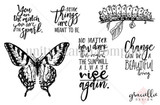 Line-art stamp of a detailed butterfly and a caterpillar on a leafy branch, plus sentiments "You are the match, you are the spark.", "Some things are meant to be.", "No matter how dark the night, the sun will always rise again." and "Change can be a beautiful thing."
