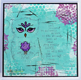 Turquoise mixed-media card with a purple-eyed owl, purple flower and stenciled dots, stamped 'Let yourself be silently drawn by the strange pull of what you really love. It will not lead you astray'.