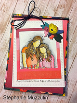 Card with the two girls in watercolor over a red-orange floral frame, 'I can't imagine this life without you.'