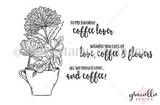 Coffee & Flowers red rubber stamp set: a bouquet of chrysanthemums and blooms in a teacup, with sentiments 'to my favorite coffee lover', 'wishing you lots of love, coffee & flowers' and 'all we need is love...and coffee'.