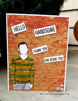 Angie Blom's Brian AngieGuy in a striped sweater with 'Hello handsome' and 'Thank you for being you,' a red rubber stamp shown on a card.