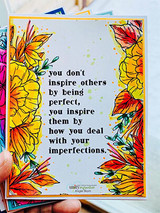 Bright card with warm-toned flowers framing 'you don't inspire others by being perfect, you inspire them by how you deal with your imperfections.'