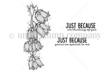 Red rubber stamp sheet: a tall stem of bellflowers with the 'Just because I'm thinking of you' and 'just because you're so special to me' sentiments.