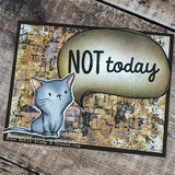 Grunge card of the burlap background with a cat speech bubble reading 'NOT today.'