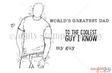 Line-art stamp of a casual man with hands in pockets and sentiments 'World's Greatest Dad' and 'To the coolest guy I know' – Roger Guy by Angie Blom.