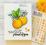 White card with oranges and blossoms coloured softly, orange dot stickers alongside, sentiment 'And if today all you did was hold yourself together, I'm proud of you'.