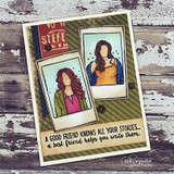 Card with two Polaroid frames holding stamped figures on distressed wood paper, finished with 'A good friend knows all your stories.'