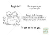 Black-and-white Frankie stamp set by Lisa Glanz: sketchy frog with 'Rough day?', 'Mornings are not my strength' and coffee sentiments.