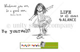 All About Balance stamp sheet: a smiling girl in a tutu, sneakers and a number 3 shirt balancing on one foot with arms out, with 'LIFE is all about BALANCE', 'Be yourself!' and 'Whatever you are, be a good one.' (Abraham Lincoln)