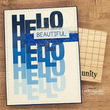 Blue ombre repeated HELLO card with 'beautiful' glitter banner