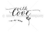 Large Amounts of Love red rubber stamp set from Unity Stamp Co, a sweeping "with love" script with a small flower branch and a single stem below it.