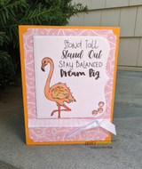 Pink card of the flamingo with "Stand Tall Stand Out Stay Balanced Dream Big."