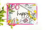 Card with the supplies border coloured in bright markers on a hot pink base, with a brushed "happy BIRTHDAY" across the centre.