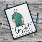 Copic-colored card of a bearded guy in a green tee above 'Oh sh*t… you're old!'